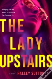 The Lady Upstairs