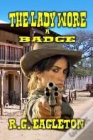 The Lady Wore A Badge