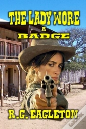 The Lady Wore A Badge