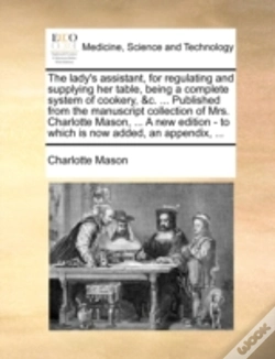 Capa do artigo The Lady'S Assistant, For Regulating And