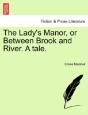The Lady'S Manor, Or Between Brook And R - Preview