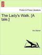 The Lady'S Walk. (A Tale.) - Preview