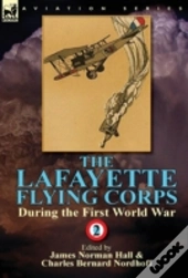 The Lafayette Flying Corps-During The Fi