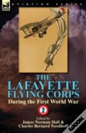 The Lafayette Flying Corps-During The Fi