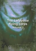 The Lafayette Flying Corps Volume 2