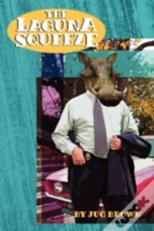 The Laguna Squeeze
