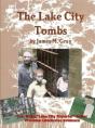 The Lake City Tombs, The Paperback - Preview