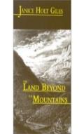 The Land Beyond The Mountains