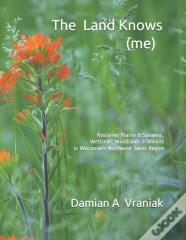 The Land Knows (Me)