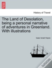 The Land Of Desolation, Being A Personal