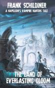 The Land Of Everlasting Gloom