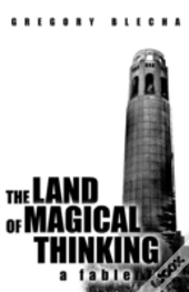 The Land Of Magical Thinking