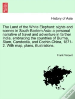 Capa do artigo The Land Of The White Elephant: Sights A
