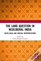 The Land Question In Neoliberal India