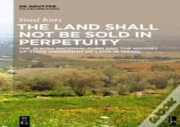 The Land Shall Not Be Sold In Perpetuity