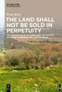The Land Shall Not Be Sold In Perpetuity - Preview