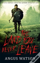 The Land You Never Leave