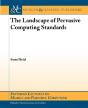 The Landscape Of Pervasive Computing Standards - Preview