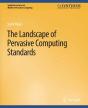 The Landscape Of Pervasive Computing Standards - Preview