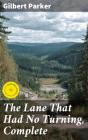 The Lane That Had No Turning, Complete - Preview