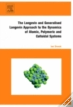 Capa do artigo The Langevin And Generalised Langevin Approach To The Dynamics Of Atomic, Polymeric And Colloidal Systems
