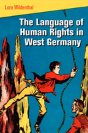 The Language Of Human Rights In West Germany - Preview