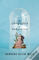 The Language Of Paradise - A Novel