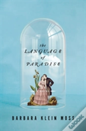 The Language Of Paradise - A Novel