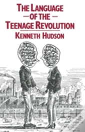 The Language Of The Teenage Revolution