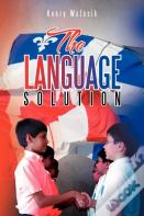 The Language Solution