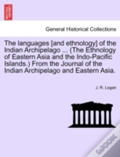 The Languages (And Ethnology) Of The Ind