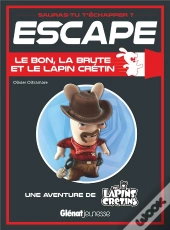 The Lapins Crétins ; Le Bon, La Brute Et Le Lapin