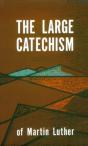 The Large Catechism : Luthers Large Catechism - Preview