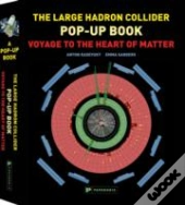 The Large Hadron Collider Pop-Up Book