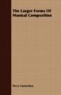 The Larger Forms Of Musical Composition - Preview