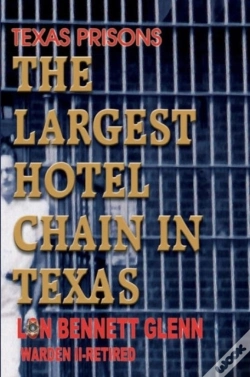 Capa do artigo The Largest Hotel Chain In Texas: Texas Prisons