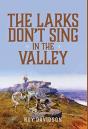 The Larks Don'T Sing In The Valley - Preview