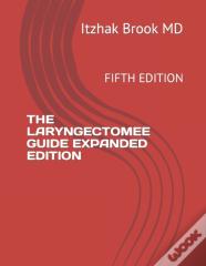 The Laryngectomee Guide Expanded Edition