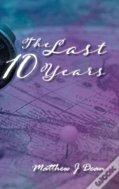 The Last 10 Years