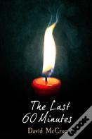 The Last 60 Minutes