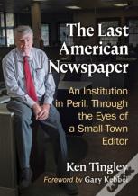 The Last American Newspaper