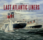The Last Atlantic Liners - Preview