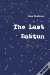 The Last Baktun