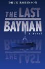 The Last Bayman - Preview