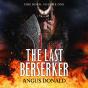 The Last Berserker - Preview