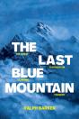The Last Blue Mountain - Preview