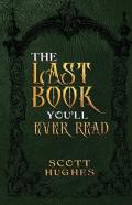 The Last Book You'Ll Ever Read