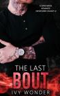 The Last Bout - Preview