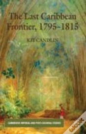 Capa do artigo The Last Caribbean Frontier, 1795-1815