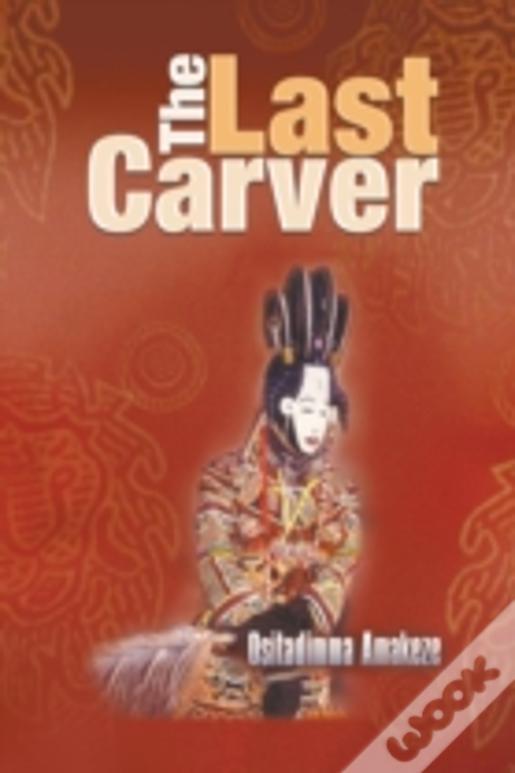The Last Carver